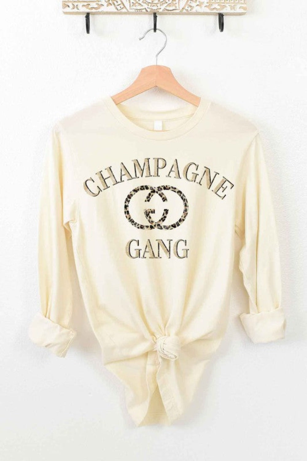 Champagne Gang is Here Long Sleeve Tee