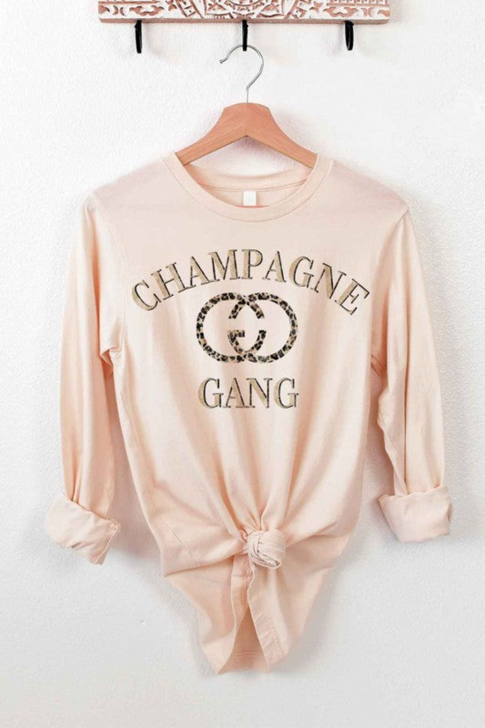 Champagne Gang is Here Long Sleeve Tee
