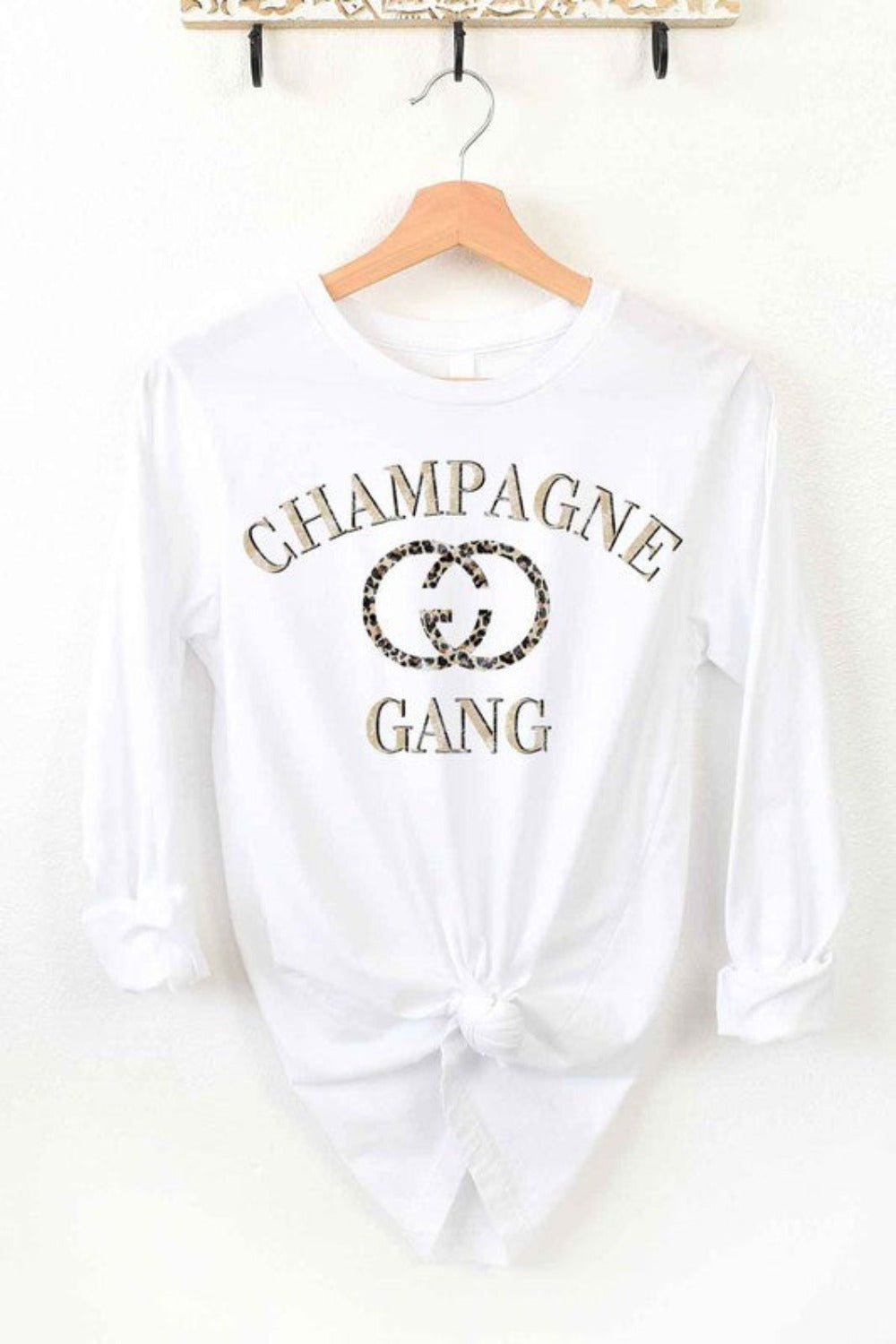 Champagne Gang is Here Long Sleeve Tee